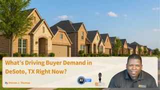 What’s Driving Buyer Demand in DeSoto, TX Right Now?