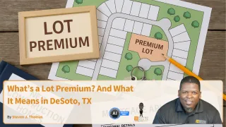 What’s a Lot Premium? And What It Means in DeSoto, TX
