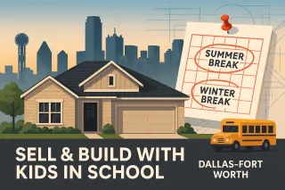 Sell and Build With Kids in School in Dallas/Fort Worth