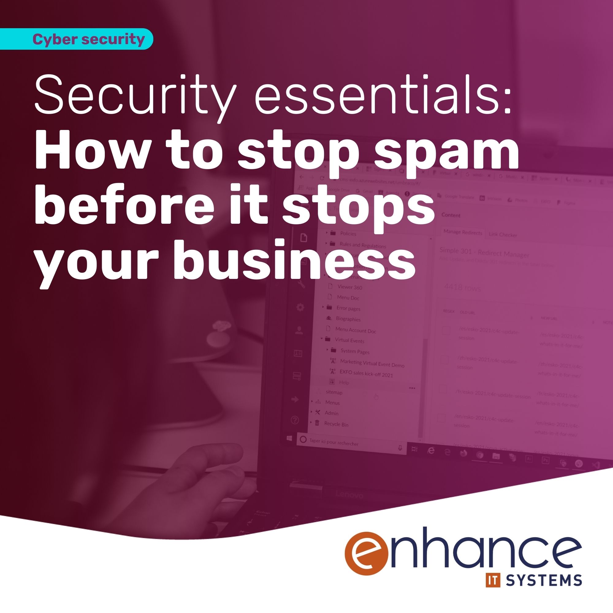 Security essentials: How to stop spam before it stops your business
