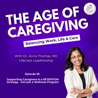 Supporting Caregivers Is a Retention Strategy, Not Just a Wellness Program 