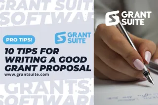 10 Tips for Writing a Good Grant Proposal