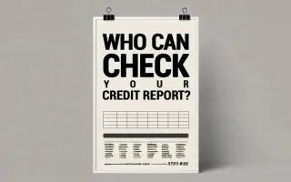 Who Can Check Your Credit Report?