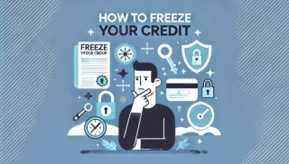 What is Credit Freeze and How to Freeze Your Credit