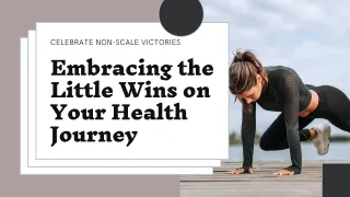 Celebrating Success Beyond the Scale