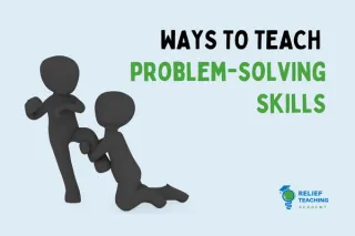 How to Teach Students Problem Solving Skills 