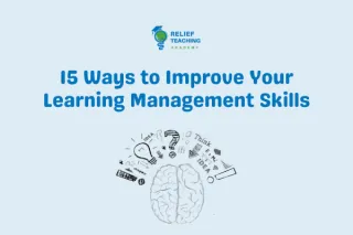 15 Ways to Improve Your Learning Management Skills