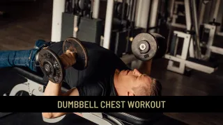 Dumbbell Chest Workout