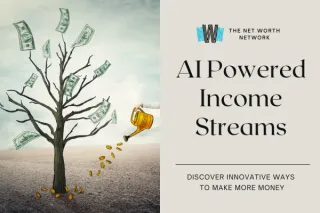 AI-Powered Income Streams: Discover Innovative Ways to Make Money
