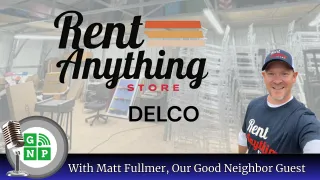 Matt Fullmer: Leading Delco And Beyond To His "Rent Anything Store"