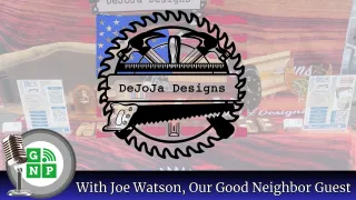 Joe Watson: Bringing To Life His DeJoJa Designs In Wood