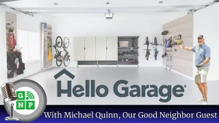 Mike Quinn and Hello Garage Increase Home Values Through Storage and Concrete Solutions