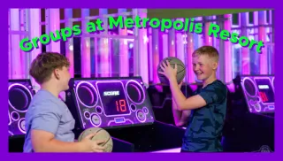 Bring Your Group to Metropolis Resort!