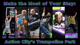 Make the Most of Your Stay: Trampoline Park