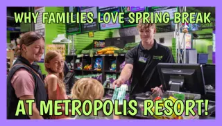 Why Families Love Spending Spring Break at Metropolis Resort