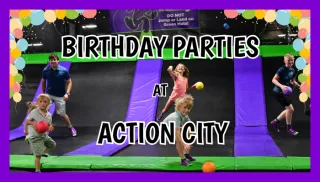 Birthday Parties at Action City