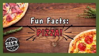 Fun Facts About Pizza You Probably Didn't Know