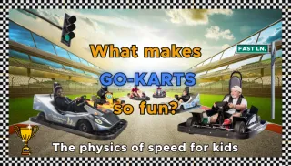 What Makes Go-Karts So Fun?