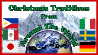 Fun and Festive Christmas Traditions From Around the World