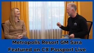 Metropolis Resort GM Sara Schwendemann featured on CX Passport Live