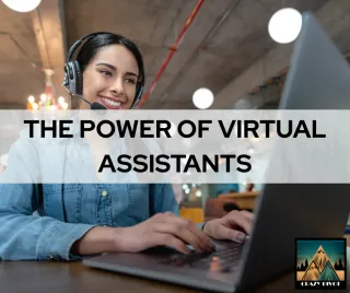 THE POWER OF VIRTUAL ASSISTANTS