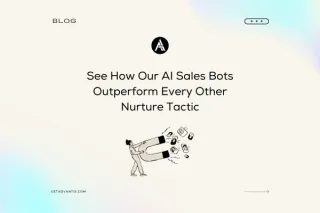See How Our AI Sales Bots Outperform Every Other Nurture Tactic