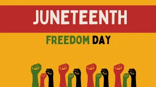 Juneteenth: Celebrating Freedom and Equality