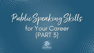 212. Public Speaking Skills for Your Sales Career (Part 3)