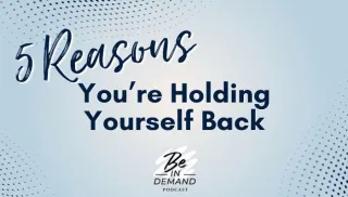 252. Visibility and Public Speaking: Five Reasons You're Holding Yourself Back