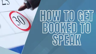 3 Ways to Get Booked to Speak