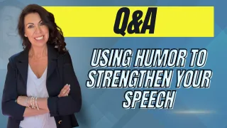 How to use Humor in your Speech [Q&A] | Ep 381