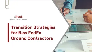 Top 3 Transition Strategies for New FedEx Ground Contractor