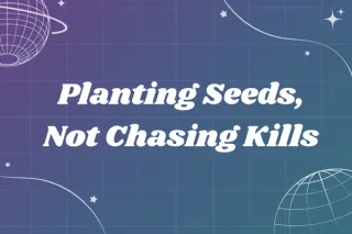 Planting Seeds, Not Chasing Kills: The Power of Unselfish Thinking in Business Growth