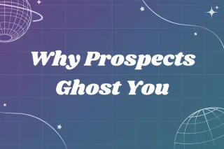 Why Prospects Ghost You After the First Call 