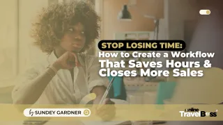 Stop Losing Time: How to Create a Workflow That Saves Hours and Closes More Sales