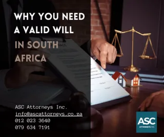 THE IMPORTANCE OF HAVING A VALID WILL IN SOUTH AFRICA