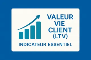 Valeur Vie Client (LTV) : l’indicateur essentiel pour la croissance des PME