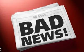 What to do when Bad News is Coming