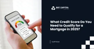 What Credit Score Do You Need to Qualify for a Mortgage in 2025?