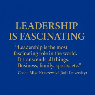 20251201 Leadership is Fascinating