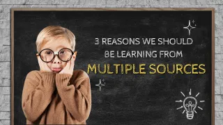 3 Reasons Why We Should Learn from Multiple Sources