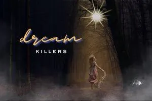 Dream Killers - Exorcising the Ghost of Self Doubt