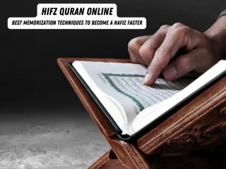 Hifz Quran Online | Best Memorization Techniques to Become a Hafiz Faster