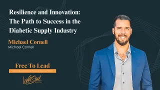 25 - Resilience and Innovation: The Path to Success in the Diabetic Supply Industry