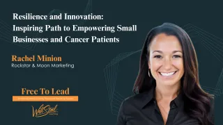 27 - Resilience and Innovation: Inspiring Path to Empowering Small Businesses and Cancer Patients