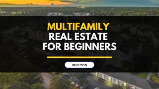 Multifamily Real Estate for Beginners