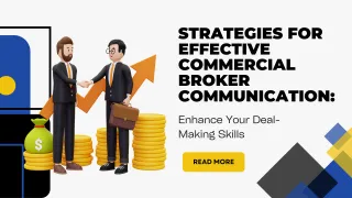 Strategies for Effective Commercial Broker Communication: Enhance Your Deal-Making Skills