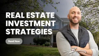 Real Estate Investment Strategies