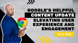 Google's Helpful Content Update: Elevating User Experience and Engagement
