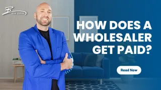 How Does a Wholesaler Get Paid?